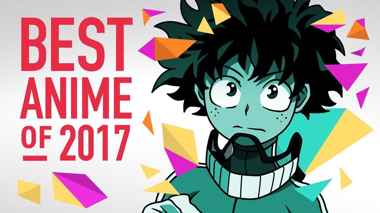 The Best Anime of 2017  YouTube