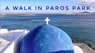 A walk in Paros Park