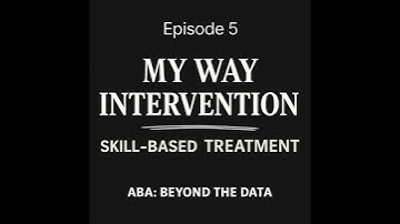 Episode 5 - My Way Intervention