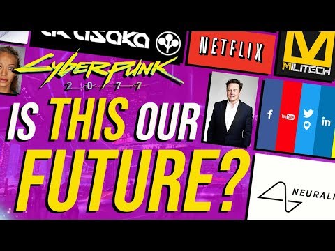 Cyberpunk 2077 - Is This OUR REAL Future?