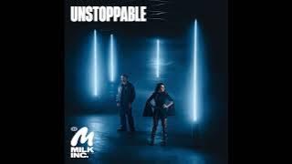 Download lagu Milk Inc. – Unstoppable ( 2025 New Dance Anthem)