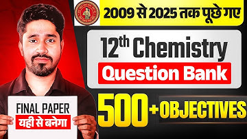 12th Chemistry Question Bank Solution 2009 to 2025 | Class 12 Chemistry 500 Objectives Bihar Board