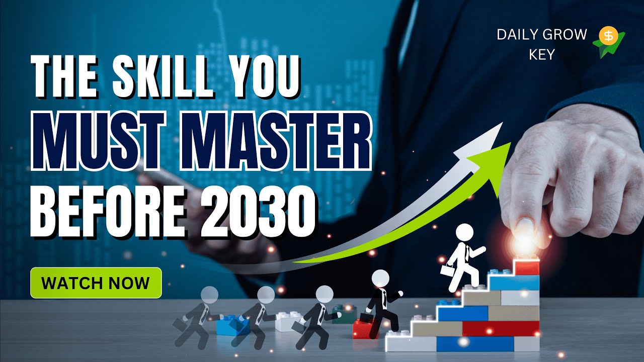 The Skill You MUST Master Before 2030 | Future-Proof Yourself! - YouTube