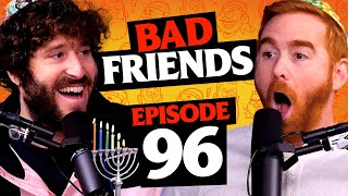 Christmas VS. Hanukkah w/ Lil Dicky | Ep 96 | Bad Friends