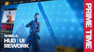 HUD & UI REWORK | THE FINALS PRIME TIME