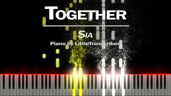 Together Piano version - Piano performance video thumbnail