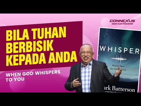 Bila Tuhan Berbisik kepada Anda | Ibadah Connexus | Bambang Widjaja