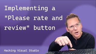 Hacking Visual Studio - Implementing a "Please rate & review" button