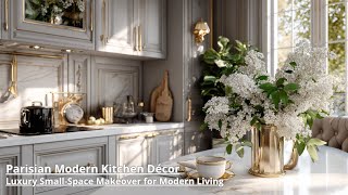 Luxury Modern Kitchen Ideas for Small Parisian Apartments: Elegant Design Inspiration