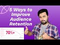 5 Ways to Improve Audience Retention on YouTube | How to Use Audience Retention Curve in Hindi