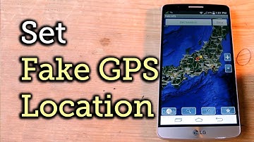 Fake Your GPS Location to Anywhere in the World - Android [How-To]
