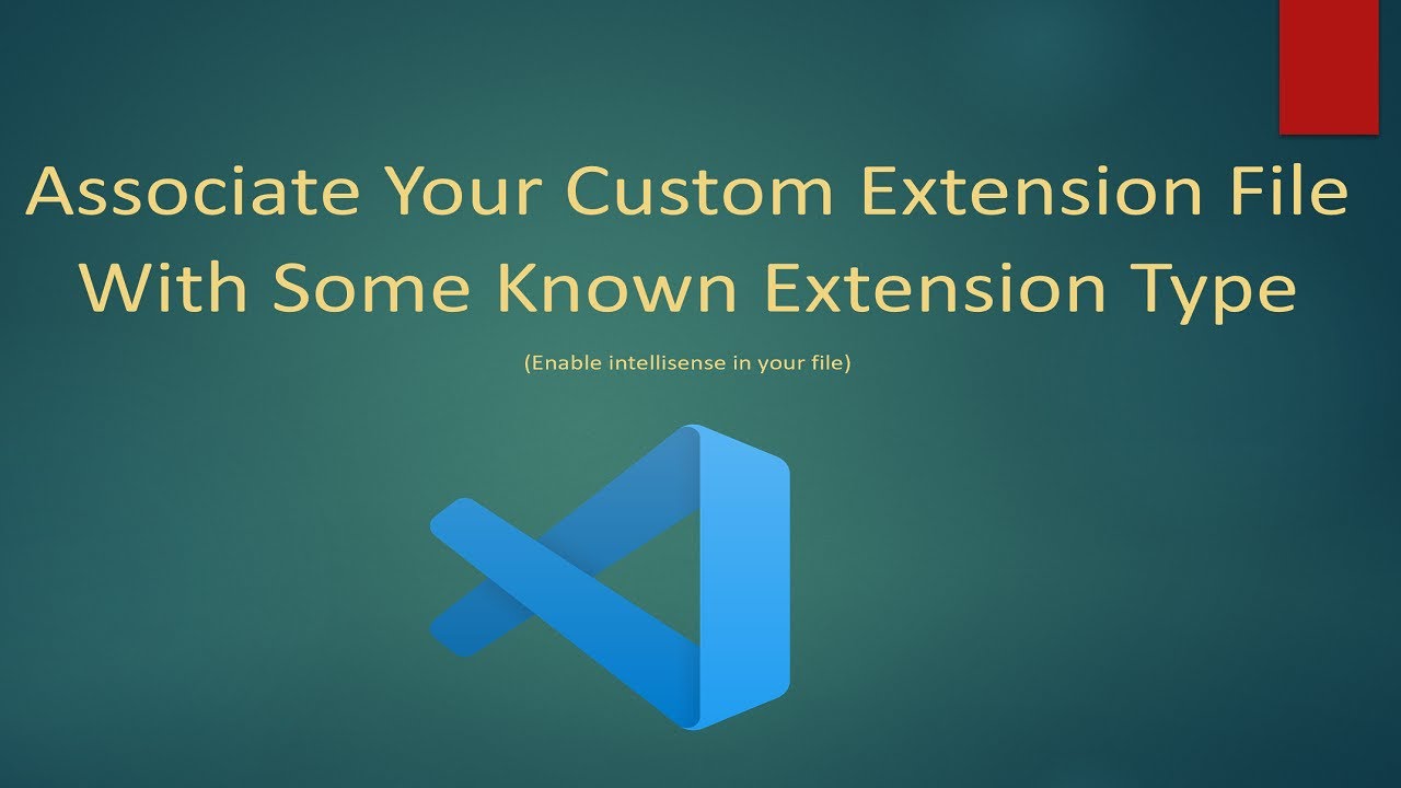 Associate Your Custom Extension File With Some Known Extension Type In ...