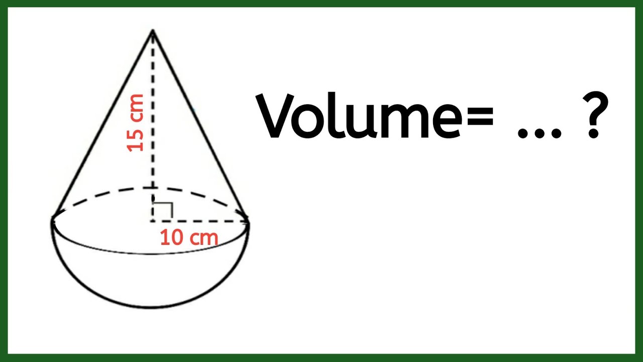 Cara Menghitung Volume Gabungan Bangun Ruang Kerucut Dan Bola Youtube