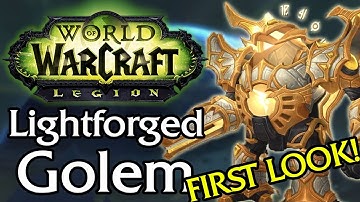 Lightforged Golem Mount! Patch 7.3 - First Look [Legion]