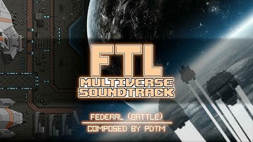 [FTL Multiverse OST] Federal Battle