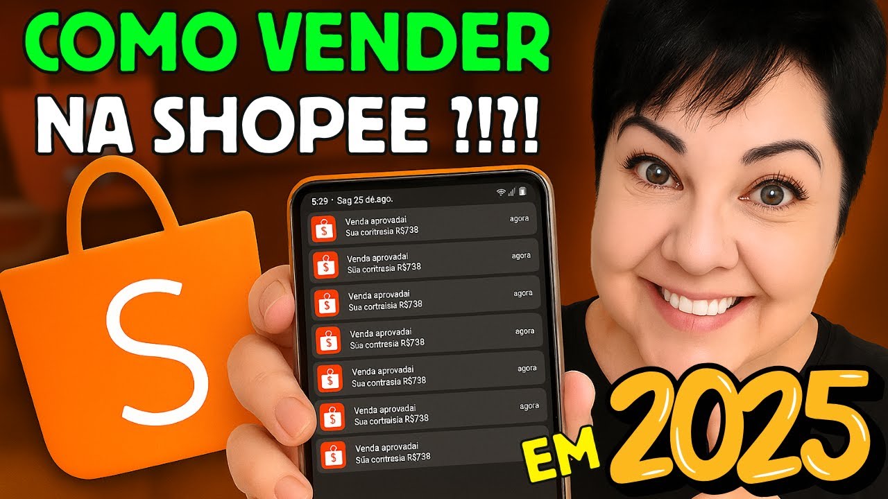 🛒 COMO VENDER NA SHOPEE EM 2025 [Guia Completo Passo a Passo] 🚀 - YouTube