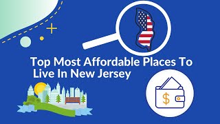 Top Most Affordable Places To Live In New Jersey : Living In New Jersey