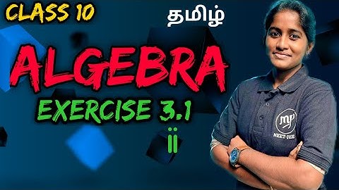 Algebra|Exercise 3.1|Maths|Class 10|TamilPriya MP#neetjee#tamil#murugamp#algebra#exercise3.1
