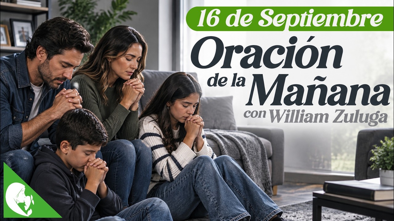 Oración de la Mañana 16 de Septiembre / EN VIVO