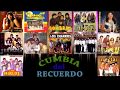 CUMBIA DEL RECUERDO GRANDES EXITOS CD ENTERO COMPLETO