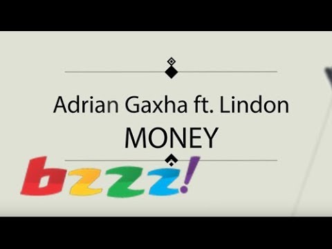 Adrian Gaxha Ft. Lindon - Money