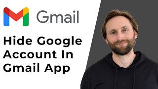 Información How to Hide Google Account in Gmail App [Full Guide 2026] Actualización