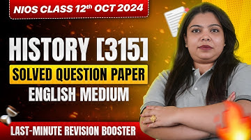 NIOS Class 12 History Solved Question Paper with Answers Oct 2024 | Full Solution Now