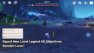 Sigurd Local Legend All Objectives valiant Chronicles  Genshin Impact Luna I