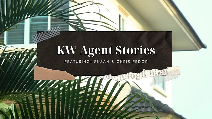 KW Agent Stories: Chris & Susan Fedor