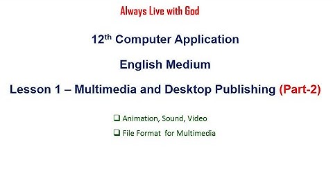 lesson  1 Multimedia and Desktop Publishing  Part  2 English Medium