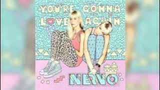 You're Gonna Love Again - NERVO