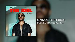 The Weeknd, JENNIE \& Lily Rose Depp - One Of The Girls