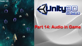 [Part14] How to make game Unity3D: Space Shooter - Audio in Game
