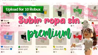 Ahora todos podemos crear ropa en roblox con tan solo 10 robux / Nueva actualización en roblox