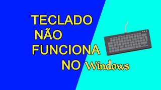 TECLADO NÃO FUNCIONA NO WINDOWS screenshot 3
