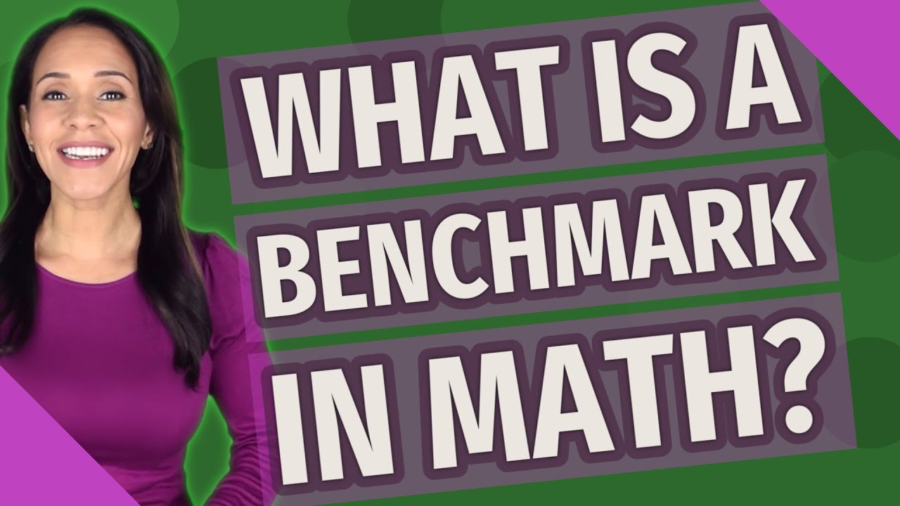 benchmark meaning in math example