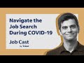 Coronavirus Career Advice - US: Navigating the Job Search and Remote Work During COVID-19