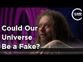 Jaron Lanier - Could Our Universe be a Fake?