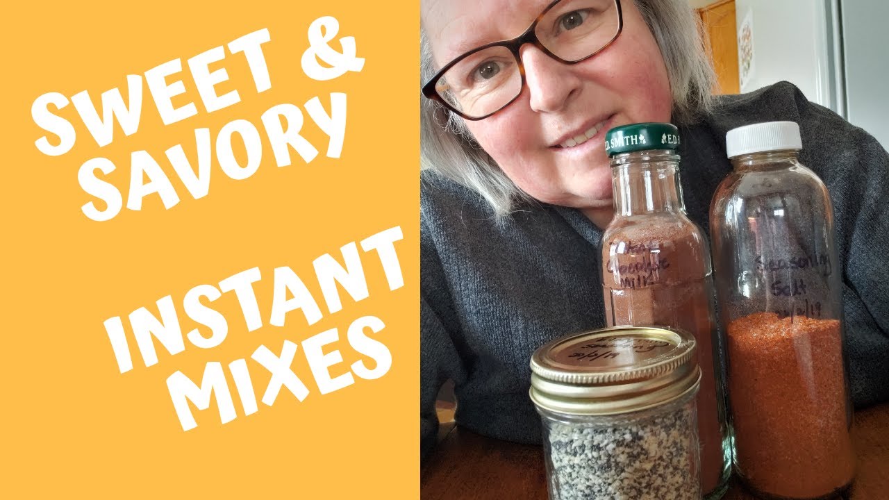 Sweet & Savory Instant Mixes YouTube