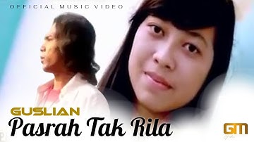 Guslian – Pasrah Tak Rila | Official Music Video (Lagu Minang Populer)