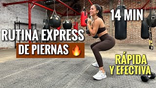 Rutina para PIERNAS Express(14 MINUTOS) Entrenamiento Rápido de PIERNAS