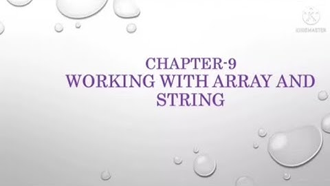 Std-12,Ch-9 : Working with array and string