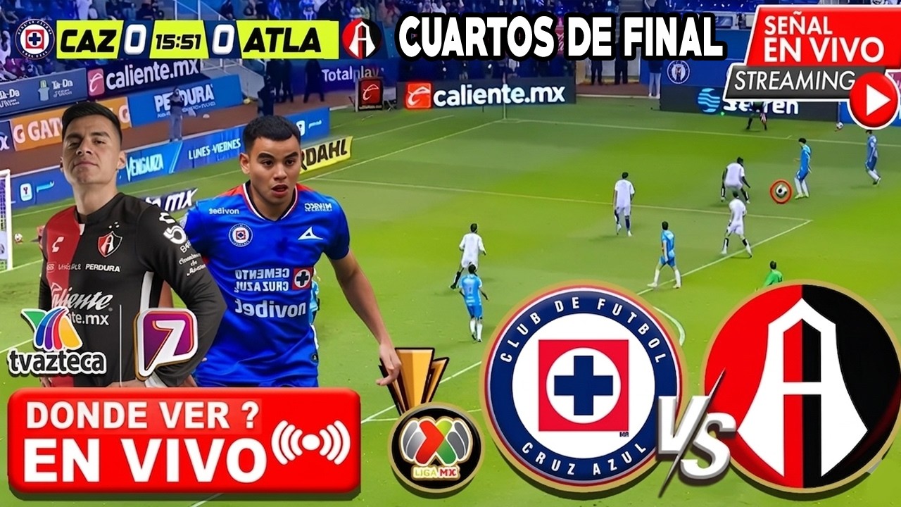 🔴Cruz Azul vs Atlas EN VIVO ⚽ 4tos de final - vuelta | Donde ver Cruz ...