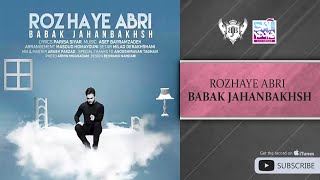 Babak Jahanbakhsh - Roozhaye Abri ( بابک جهانبخش - روزهای ابری )
