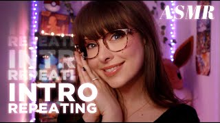 ASMR  Super Cozy INTRO Repeating Compilation  Just for YOU!~  Perfect for Sleep & Relaxation