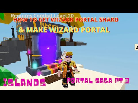 How to GET WIZARD PORTAL SHARD AND MAKE WIZARD PORTAL - PORTAL SAGA pt. 3 - Islands - Roblox