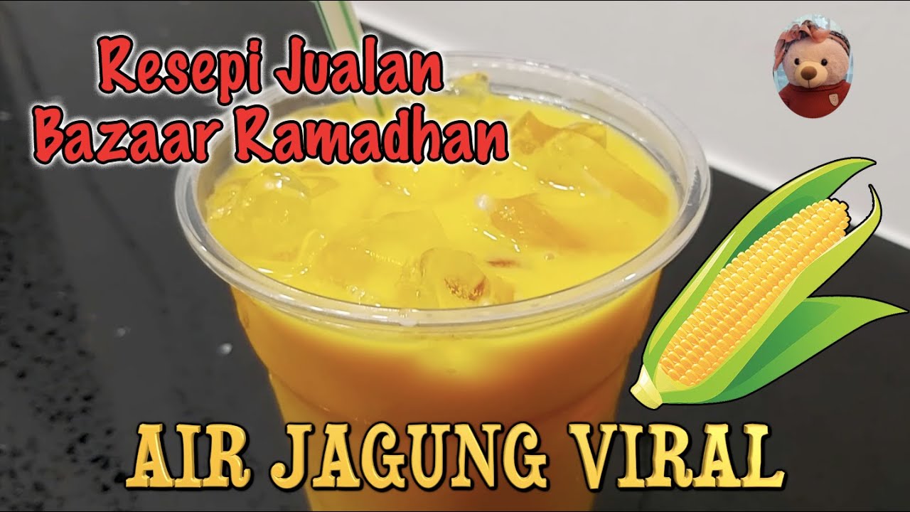 Air Jagung Viral Resepi Air Popular Bazar Ramadhan Youtube