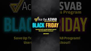 Raise Your ASVAB Score with our ASVAB Program - Save up to 67% this Black Friday Sale! Use Code BF23