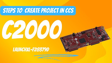 How to create a project in Code Composer Studio for C2000-F28379D Microcontroller