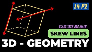 Shortest Distance Between Skew Lines | 🔥 3D Geometry + JEE PYQs | IIT Kanpur | L4 P2